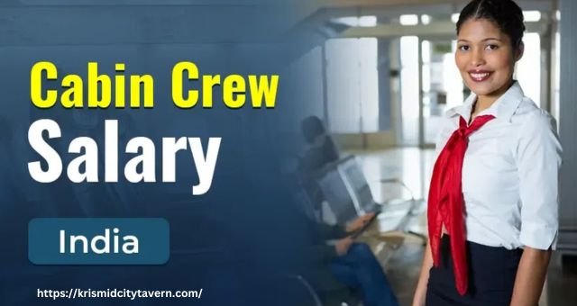 Cabin Crew Salary