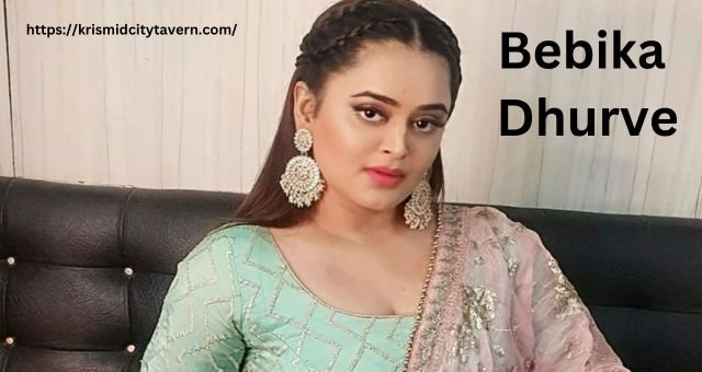 Bebika Dhurve: Her Age, Career, Net Worth, More