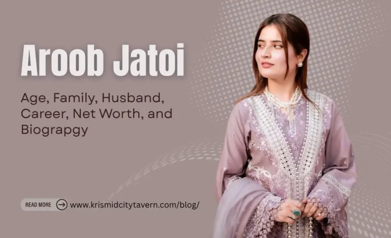 Aroob Jatoi Age, Family, Husband, Career, Net Worth & More