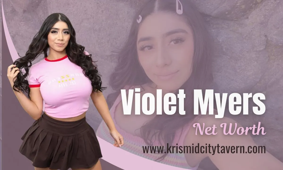 Violet Myers Net Worth, Age, Career, Boyfriend, Family & More