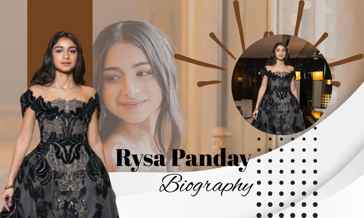 Rysa Panday Age – Complete Biography & Latest Profile