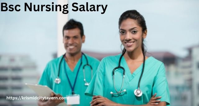 Bsc Nursing Salary In Depth Analysis Krismidcitytavern 