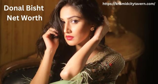 Donal Bisht: Everything About Her